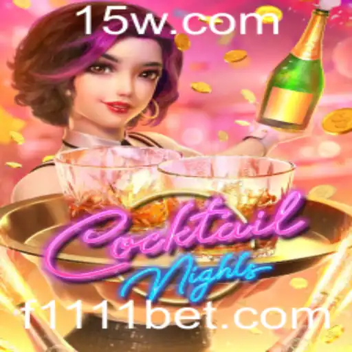 Explorando o Mundo Vibrante de CocktailNights com 1111 bet