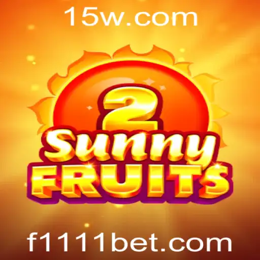 Explorando o Universo de SunnyFruits2: Uma Nova Experiência de Jogo com 1111 Bet